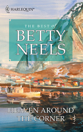 Title details for Heaven Around the Corner by Betty Neels - Available